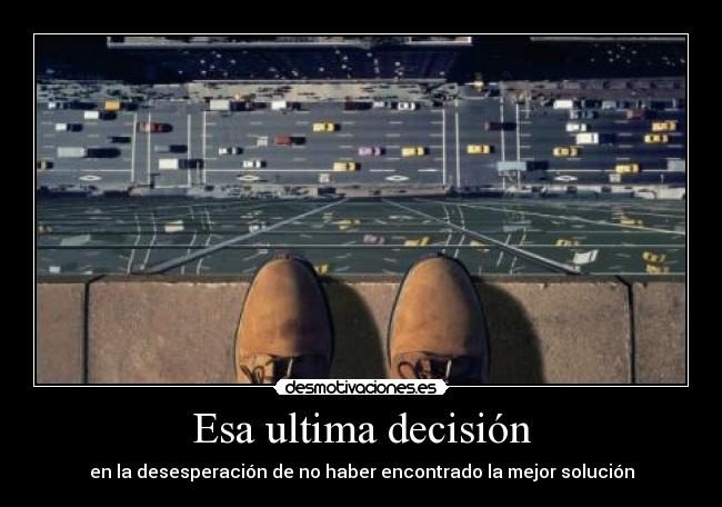 Esa ultima decisión -