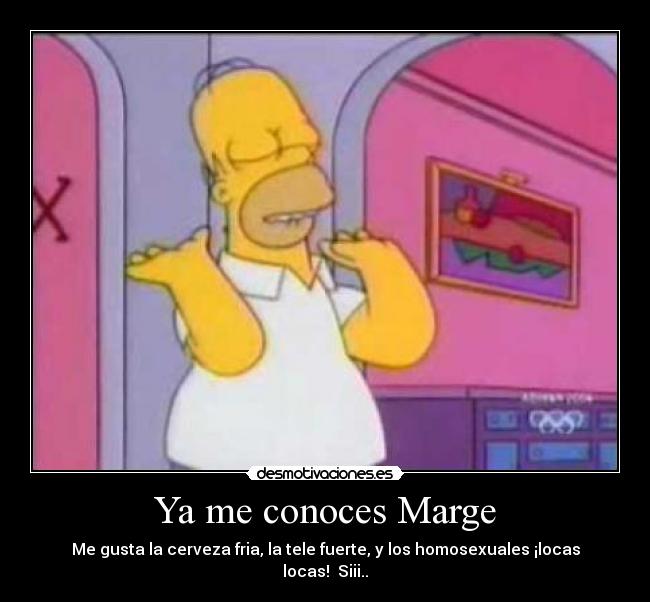 Ya me conoces Marge -