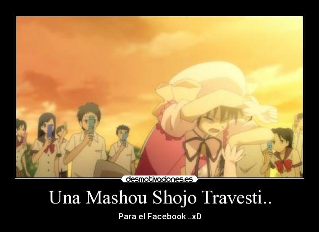 Una Mashou Shojo Travesti.. - Para el Facebook ..xD