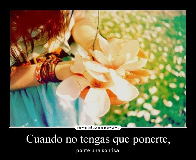 Cuando no tengas que ponerte, -