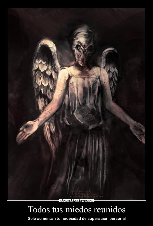 Todos tus miedos reunidos - Solo aumentan tu necesidad de superación personal