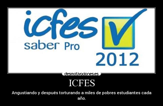 carteles icfes estudiantes pruebas icfes estudio desmotivaciones