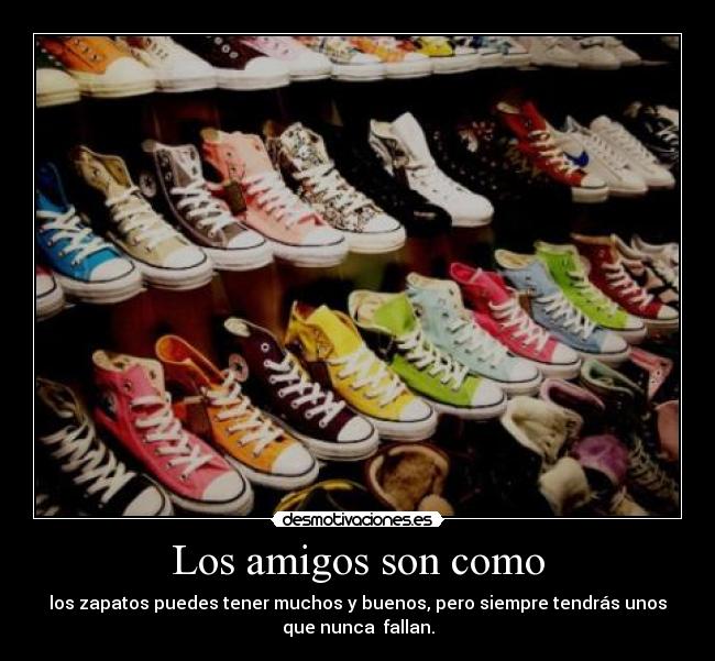 Los amigos son como -