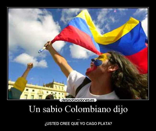 carteles orgullo colombiano desmotivaciones