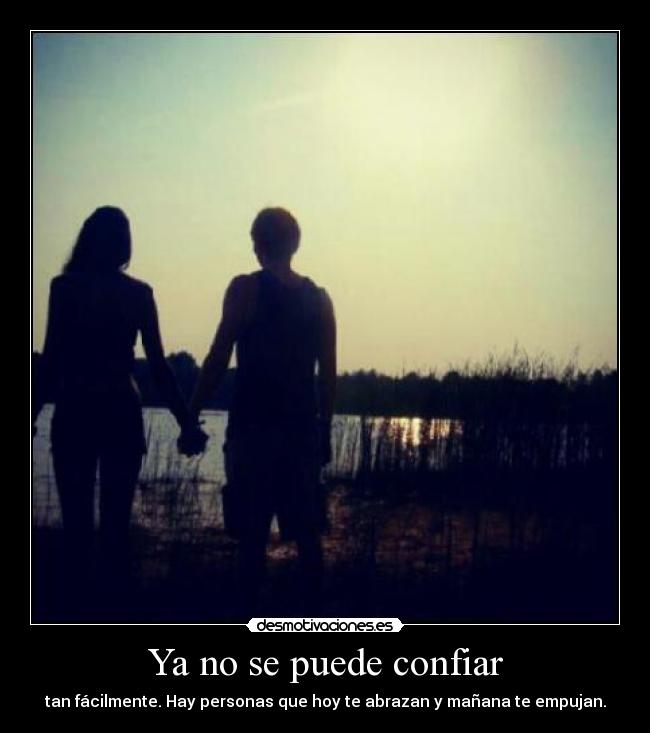carteles confiar personas abrazo empujar hoy puede manana desmotivaciones