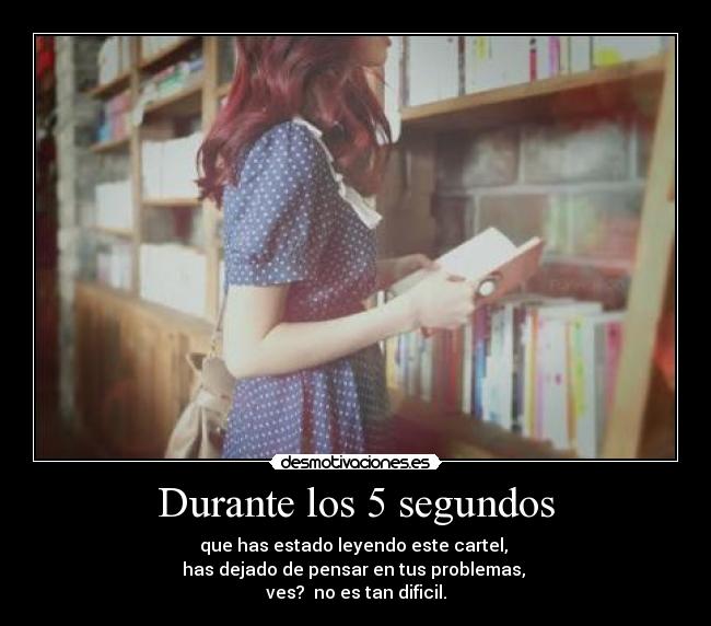 Durante los 5 segundos -