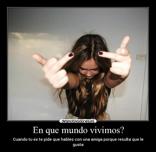 En que mundo vivimos? - 