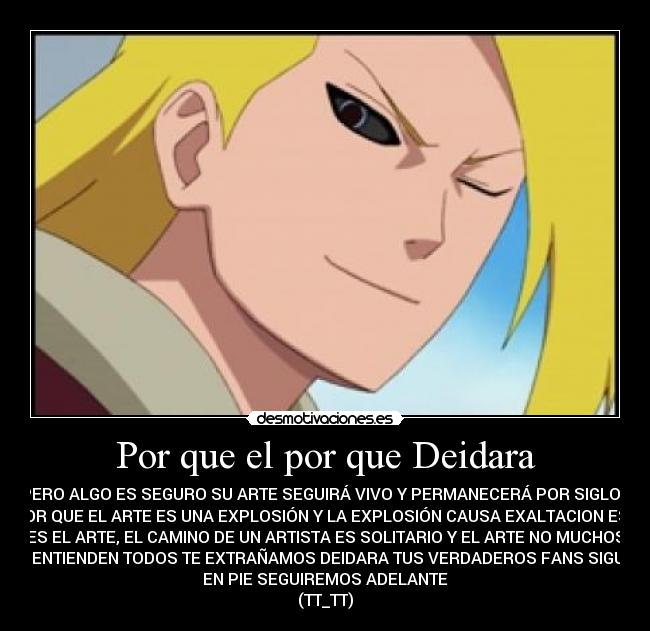 Por que el por que Deidara - 