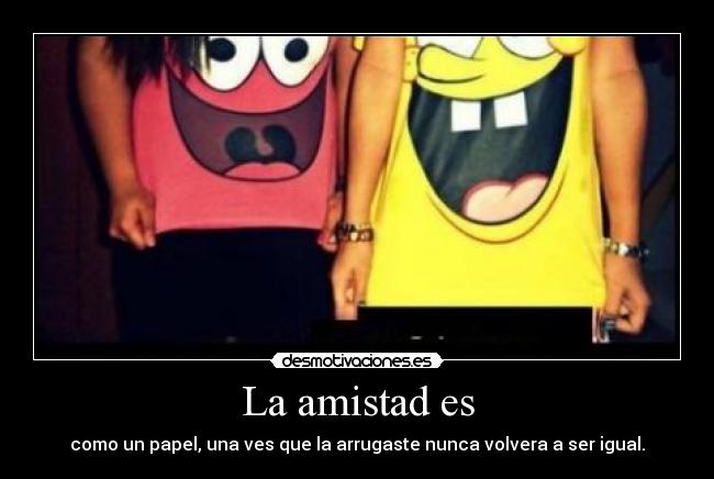 La amistad es - 