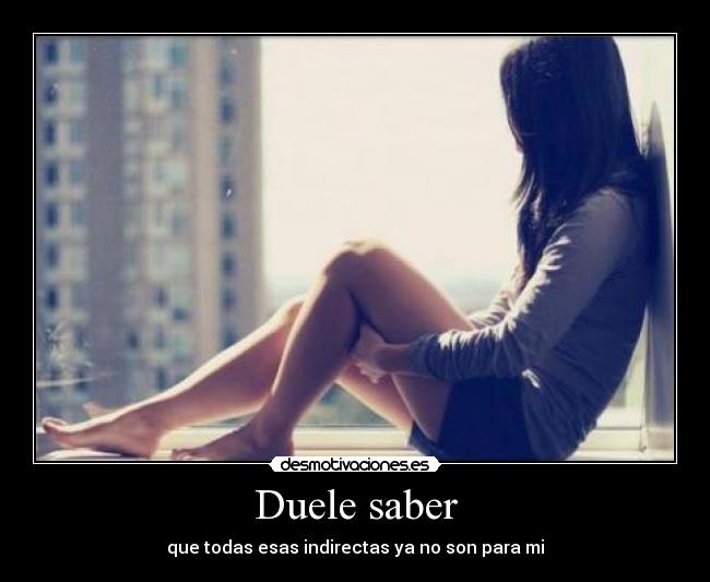 Duele saber -