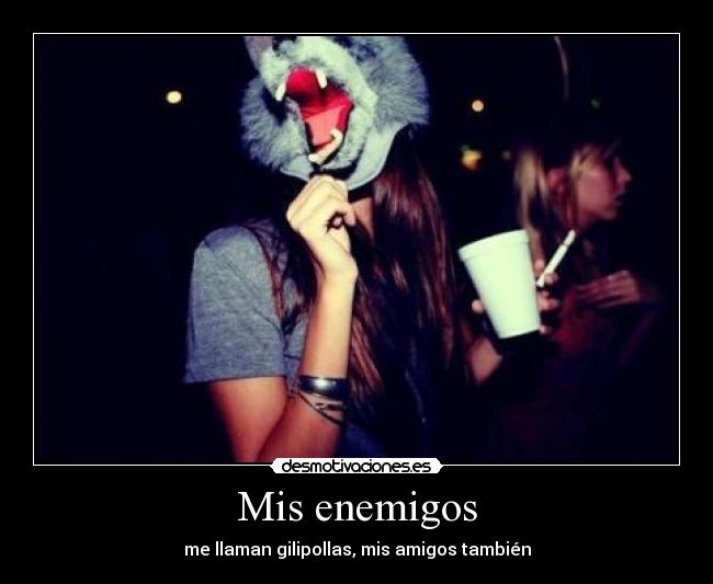 Mis enemigos - 