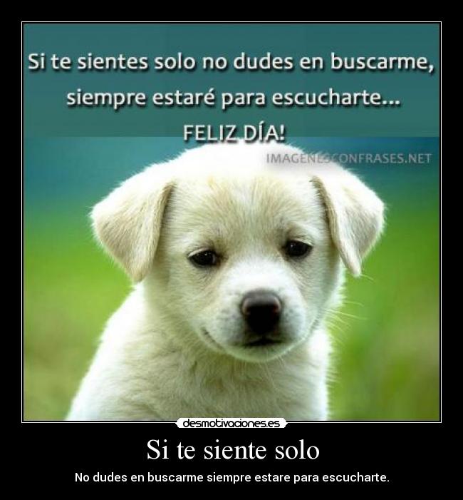 Si te siente solo -