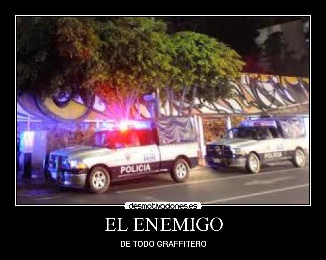 EL ENEMIGO - DE TODO GRAFFITERO