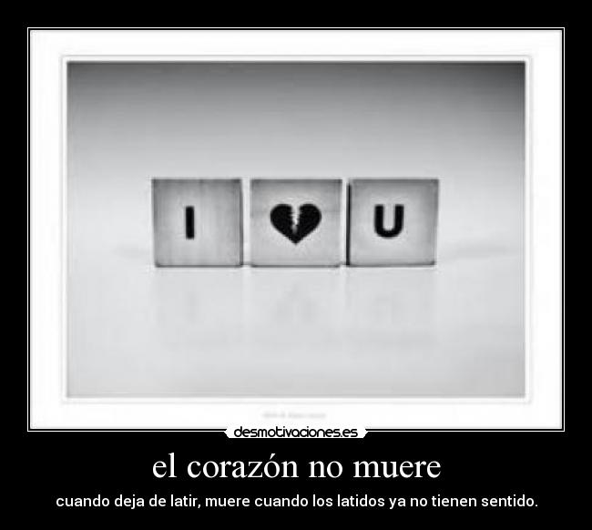 carteles corazon quieroo desmotivaciones