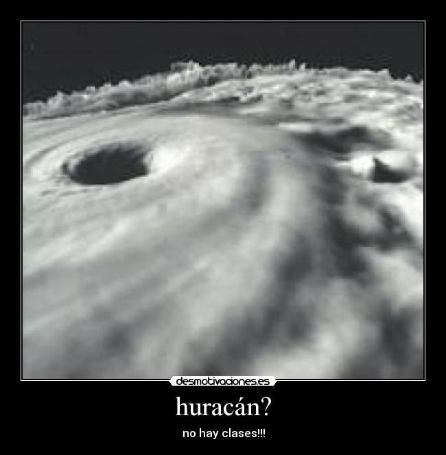 huracán? - no hay clases!!!