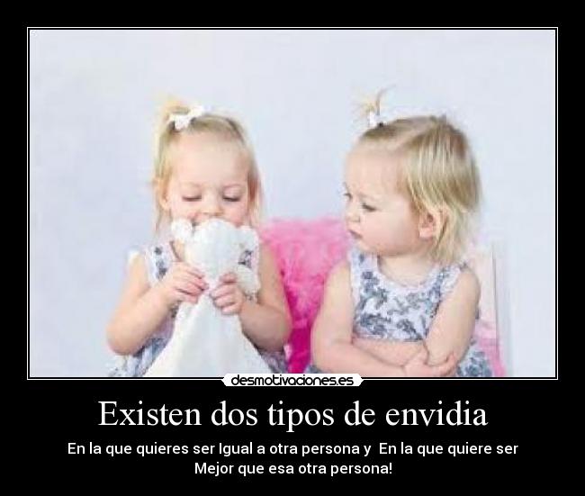 carteles existen dos tipos envidia desmotivaciones