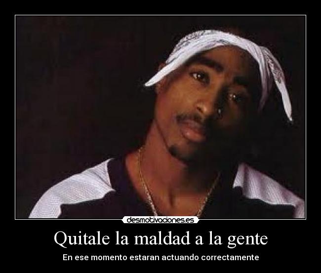 carteles tupac shakur desmotivaciones