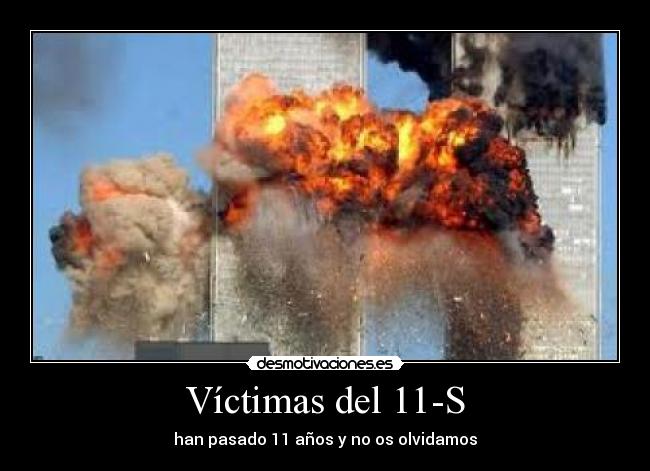 Víctimas del 11-S - han pasado 11 años y no os olvidamos