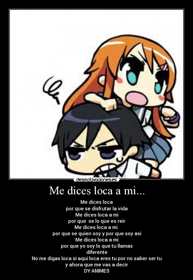 Me dices loca a mi... - 