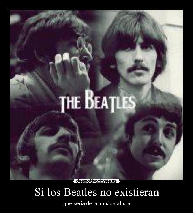 Si los Beatles no existieran - 