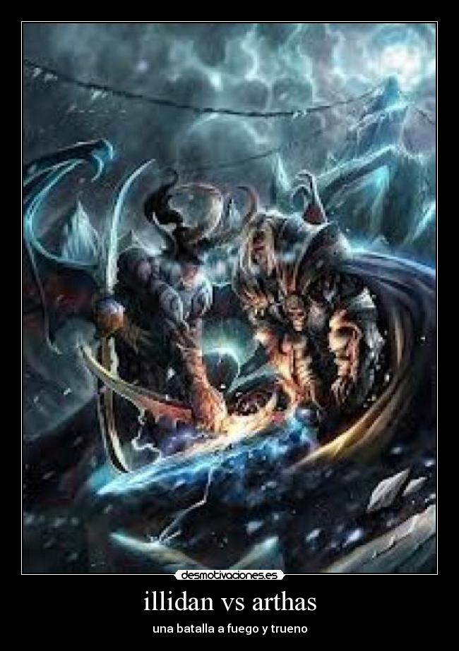 illidan vs arthas - 
