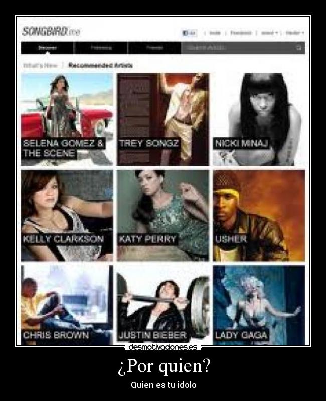 ¿Por quien? - Quien es tu idolo