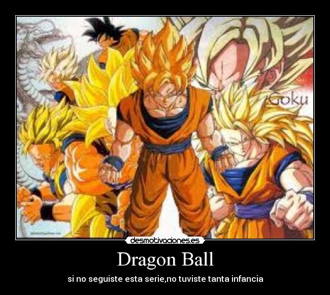 Dragon Ball - si no seguiste esta serie,no tuviste tanta infancia