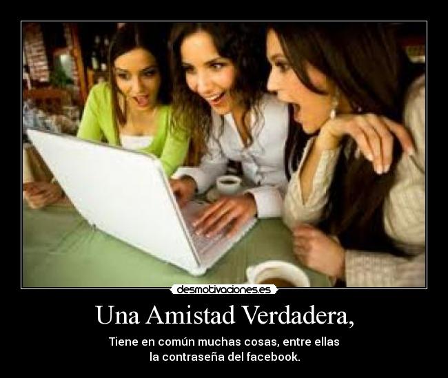 Una Amistad Verdadera, -