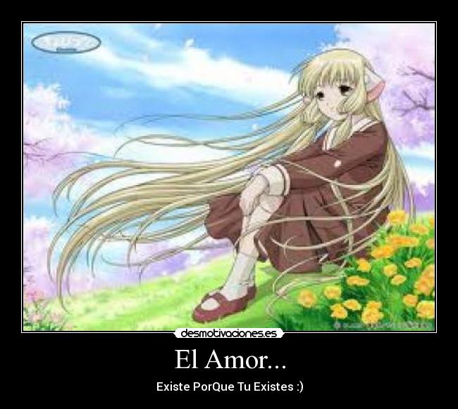 El Amor... - Existe PorQue Tu Existes :)