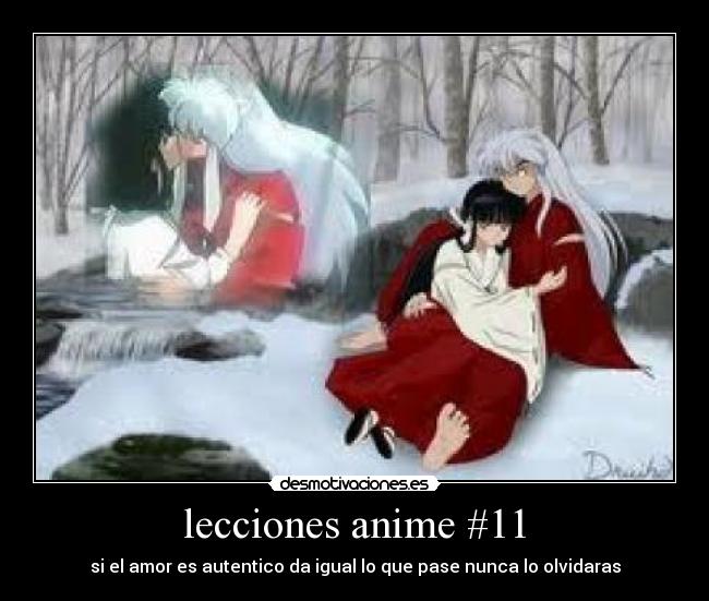 lecciones anime #11 - si el amor es autentico da igual lo que pase nunca lo olvidaras