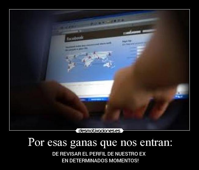 Por esas ganas que nos entran: -