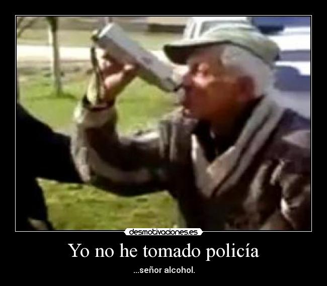 Yo no he tomado policía - 