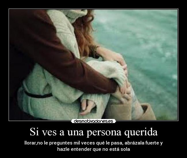 Si ves a una persona querida - 