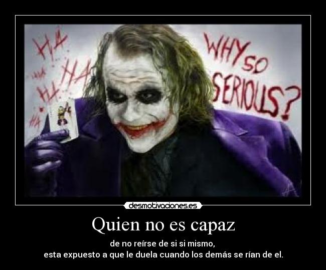 Quien no es capaz - 