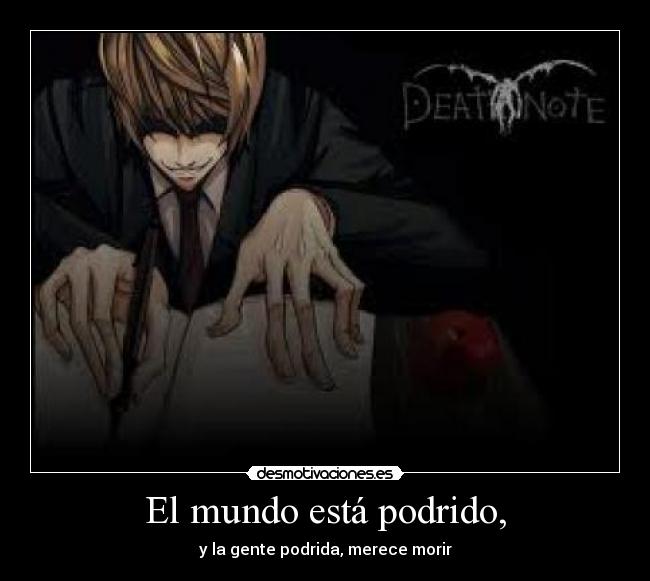 El mundo está podrido, - 