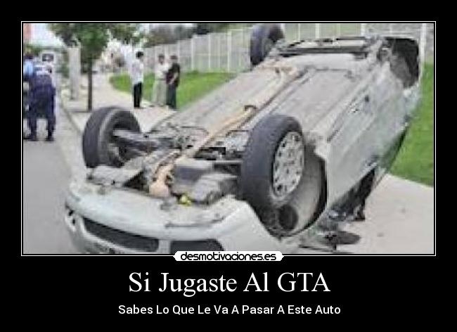 Si Jugaste Al GTA -