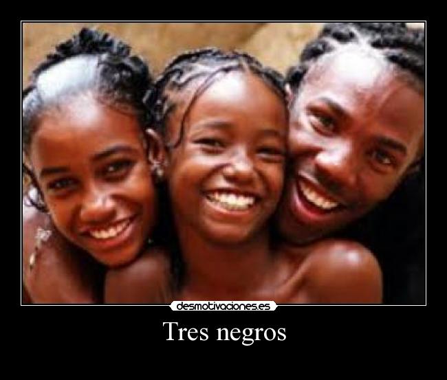 Tres negros - 