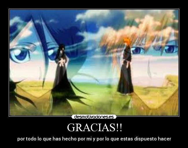 GRACIAS!! - por todo lo que has hecho por mi y por lo que estas dispuesto hacer