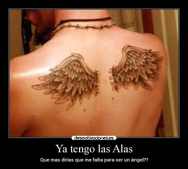 Ya tengo las Alas - Que mas dirías que me falta para ser un ángel??
