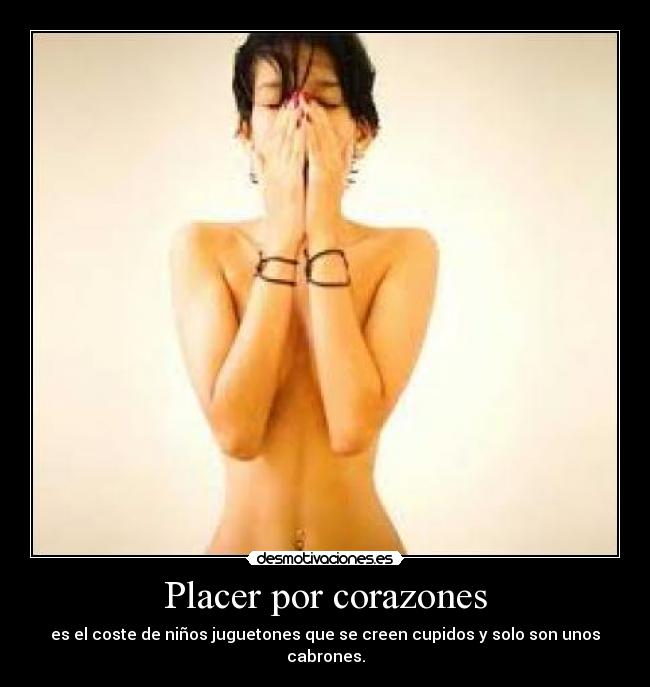 carteles placer por corazones desmotivaciones