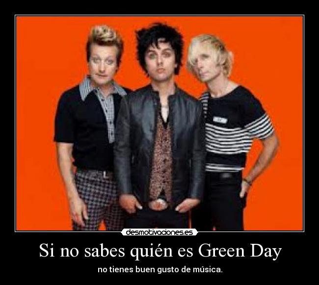 Si no sabes quién es Green Day - 