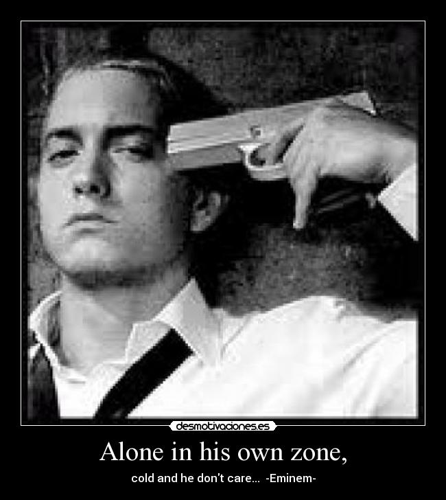 carteles alone his own zone desmotivaciones