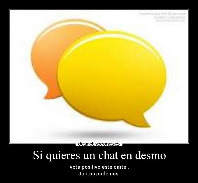 Si quieres un chat en desmo -