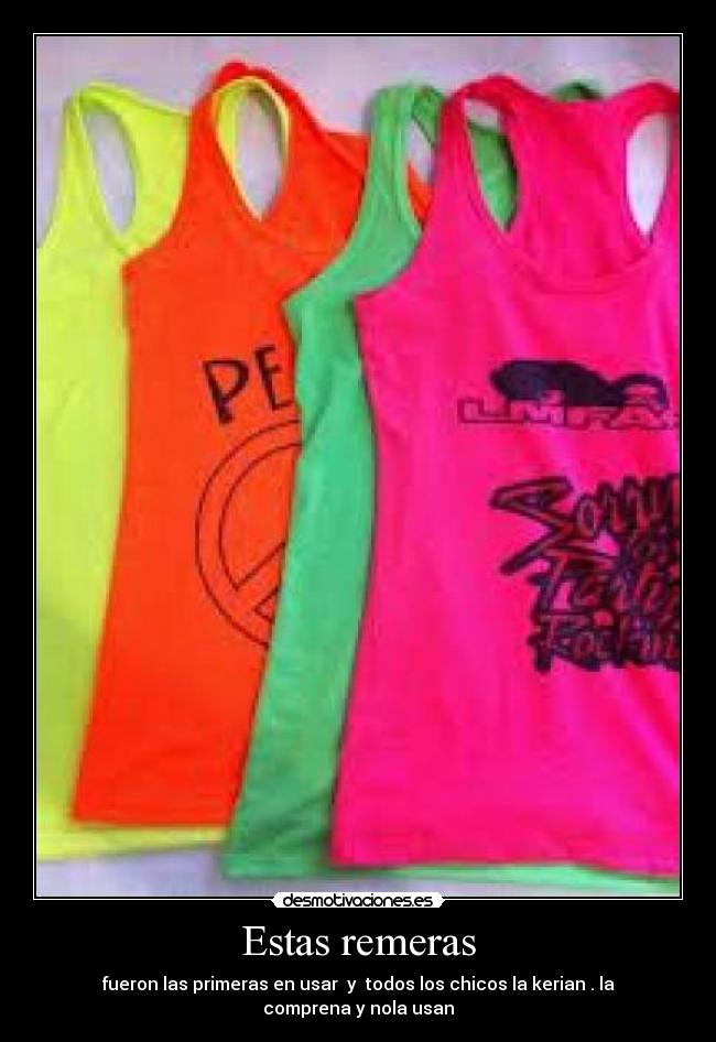 Estas remeras - 