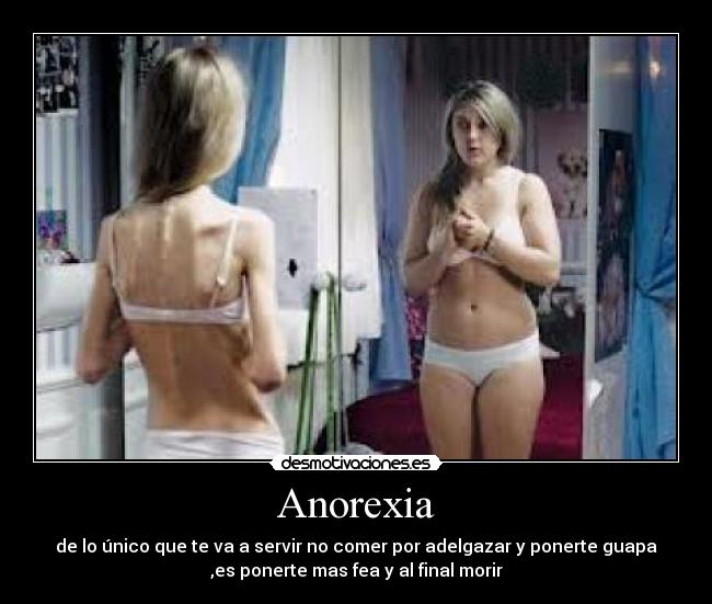 Anorexia -