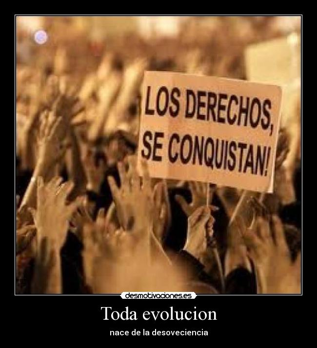 Toda evolucion -