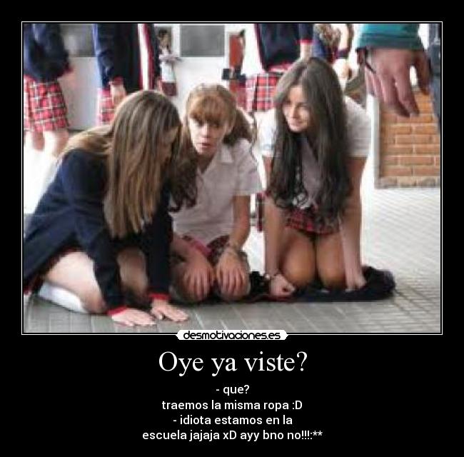 Oye ya viste? -