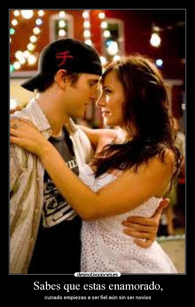 Sabes que estas enamorado, -