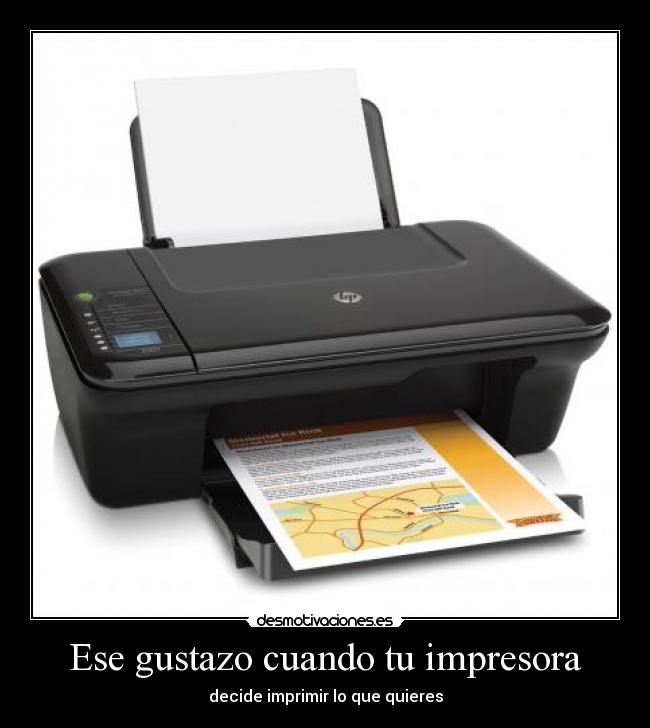 Ese gustazo cuando tu impresora - 