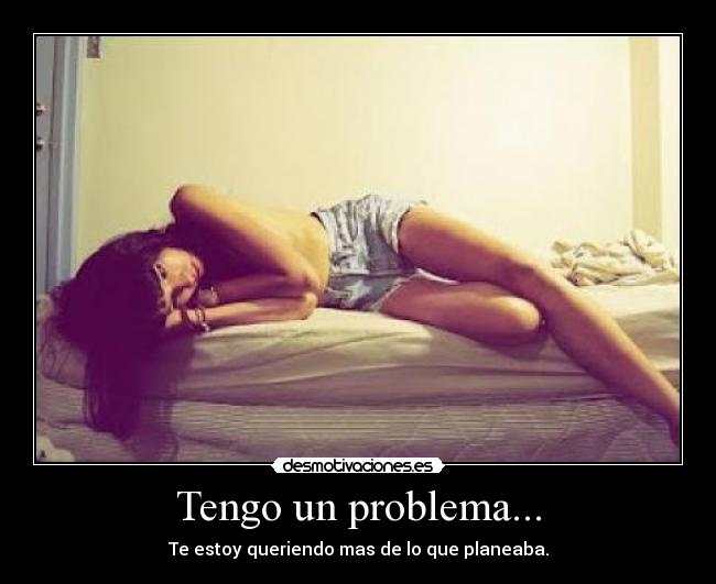 Tengo un problema... - 